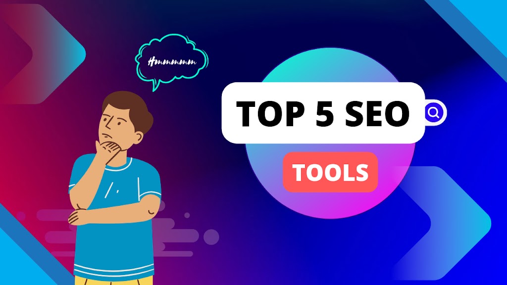 Top 5 SEO Tools