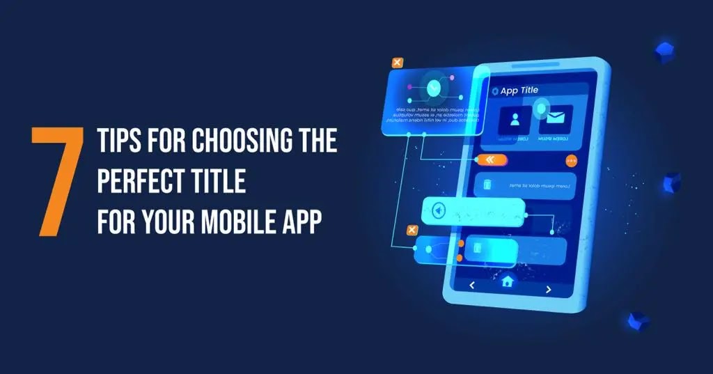 7 tips for choosing perfect mobile app title