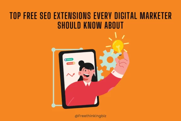 Top free SEO Extensions for Digital Marketers