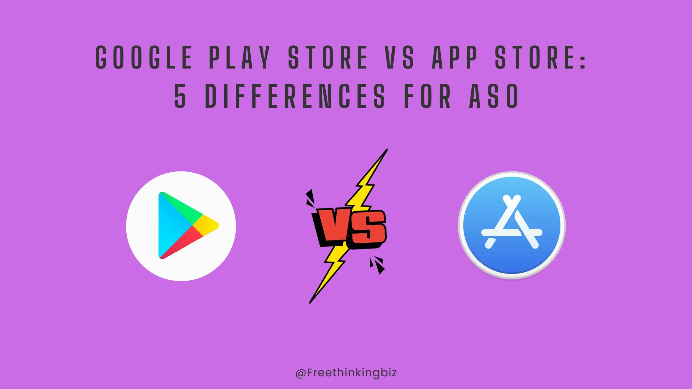Google Play Store VS App Store: 5 Differences for better ASO