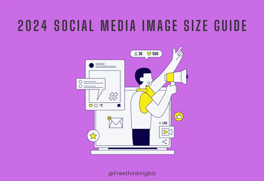 The Comprehensive 2024 Social Media Image Size Guide