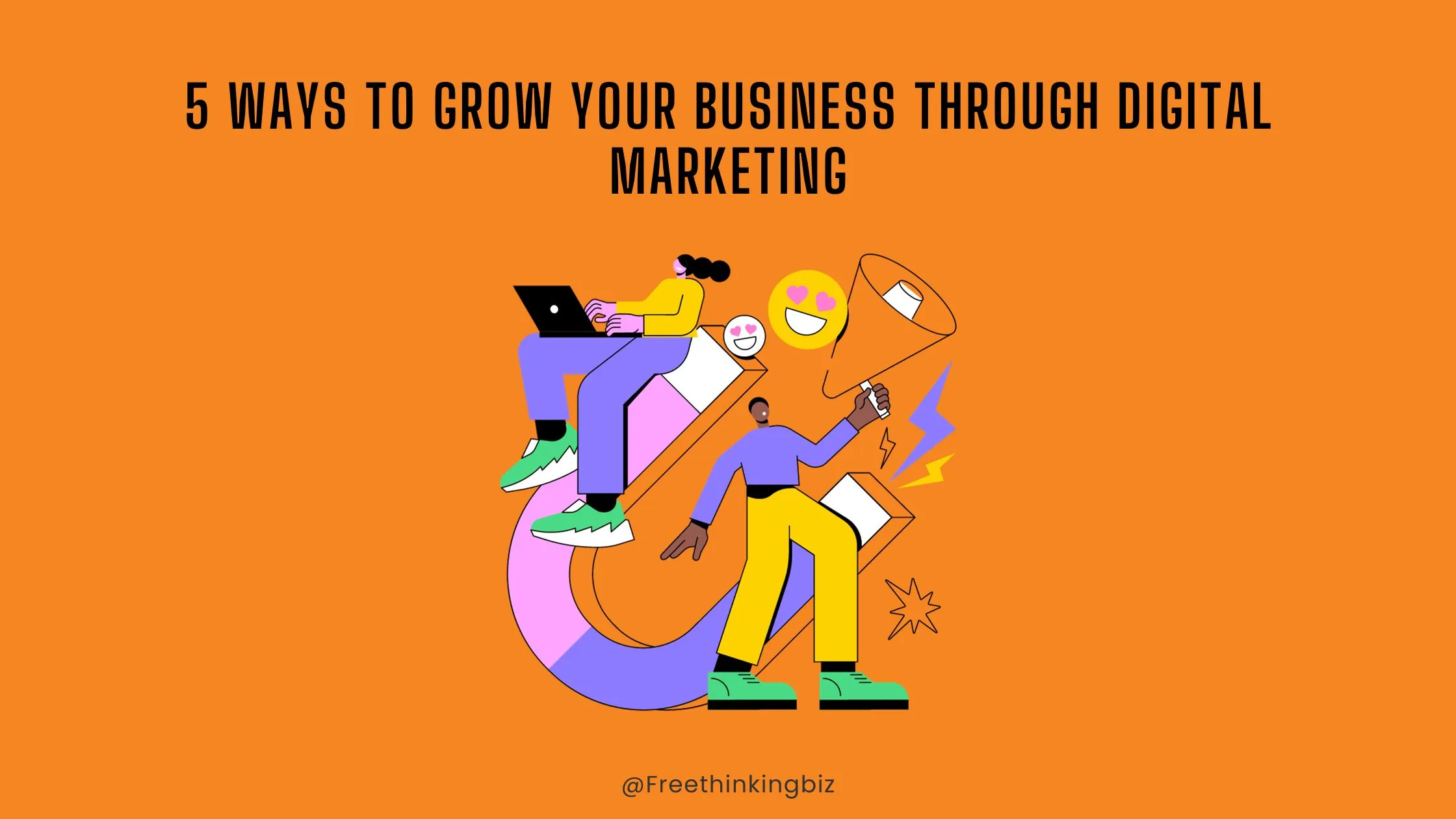 5 ways to grow business through digital marketing